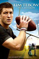 Watch Tim Tebow: On a Mission Xmovies8