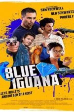 Watch Blue Iguana Xmovies8