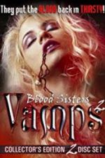 Watch Blood Sisters: Vamps 2 Xmovies8