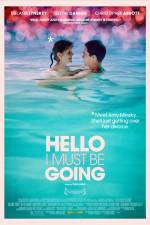 Watch Hello I Must Be Going Xmovies8