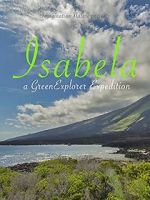 Watch Isabela: a Green Explorer Expedition Xmovies8