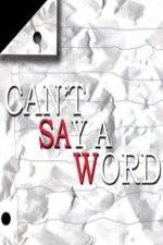 Watch Can't Say a Word Xmovies8