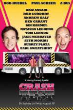 Watch Crash Test: With Rob Huebel and Paul Scheer Xmovies8