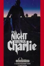 Watch The Night Brings Charlie Xmovies8