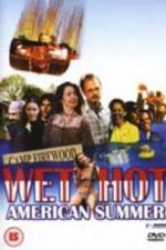 Watch Wet Hot American Summer Xmovies8