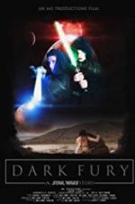 Watch Dark Fury: A Star Wars Fan Film Xmovies8