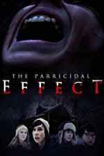 Watch The Parricidal Effect Xmovies8