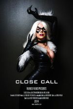 Watch Close Call: Black Cat (Short 2014) Xmovies8