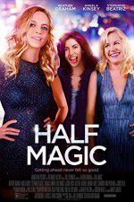 Watch Half Magic Xmovies8