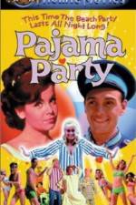 Watch Pajama Party Xmovies8