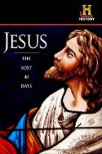 Watch History Channel Jesus The Lost 40 Days Xmovies8