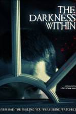 Watch The Darkness Within Xmovies8