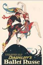 Watch Diaghilev and the Ballets Russes Xmovies8