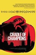 Watch Cradle of Champions Xmovies8