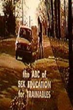 Watch The ABC's of Sex Education for Trainable Persons Xmovies8