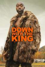 Watch Down with the King Xmovies8