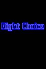 Watch Right Choice Xmovies8