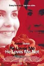 Watch He Loves Me... He Loves Me Not Xmovies8