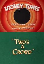 Watch Two\'s a Crowd (Short 1950) Xmovies8