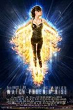 Watch Watch Phoenix Rise Xmovies8