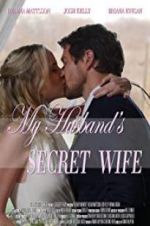 Watch My Husband\'s Secret Wife Xmovies8