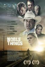 Watch Noble Things Xmovies8