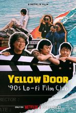 Watch Yellow Door: \'90s Lo-fi Film Club Xmovies8