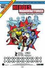 Watch Heroes Manufactured Xmovies8