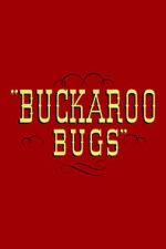 Watch Buckaroo Bugs Xmovies8