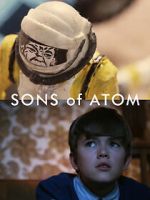 Watch Sons of Atom (Short 2012) Xmovies8