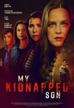 Watch Have You Seen My Son? Xmovies8