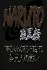Watch Naruto Shippuden Dreamers Fight - Complete Film Xmovies8