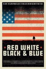 Watch Red White Black & Blue Xmovies8