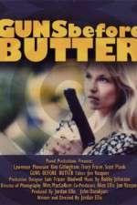 Watch Guns Before Butter Xmovies8