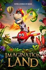 Watch ImaginationLand Xmovies8