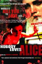 Watch Nobody Loves Alice Xmovies8