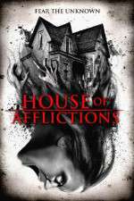 Watch House of Afflictions Xmovies8