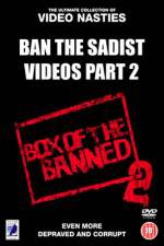 Watch Ban the Sadist Videos Part 2 Xmovies8