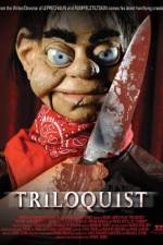 Watch Triloquist Xmovies8