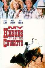 Watch My Heroes Have Always Been Cowboys Xmovies8