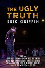 Watch Erik Griffin: The Ugly Truth Xmovies8