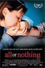 Watch All or Nothing Xmovies8