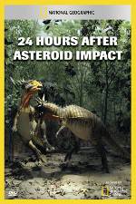 Watch National Geographic Explorer: 24 Hours After Asteroid Impact Xmovies8