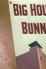 Watch Big House Bunny Xmovies8