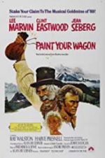 Watch Paint Your Wagon Xmovies8