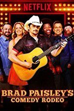 Watch Brad Paisley\'s Comedy Rodeo Xmovies8