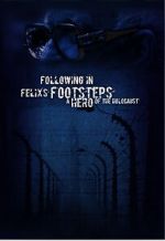 Watch Following in Felix\'s Footsteps Xmovies8