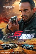 Watch 6 Hours Away Xmovies8