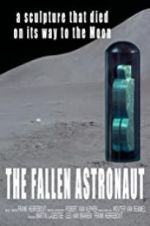 Watch The Fallen Astronaut Xmovies8