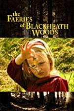 Watch The Faeries of Blackheath Woods Xmovies8